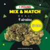 MIX & MATCH 4 strains in a Pound
